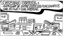 Os mozos prefiren ser funcionarios que traballar do que estudaron / Un cadriño de Forges, que ten varios de funcionarios